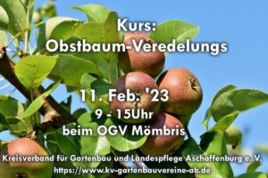 Obstbaumveredelungskurs des Kreisverbandes @ OGV Mömbris