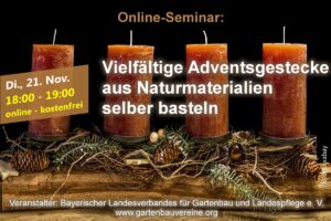 Online-Seminar „Vielfältige Adventsgestecke aus Naturmaterialien selber basteln“