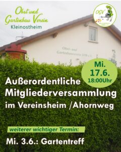 Außerordentliche Mitgliederversammlung @ Vereinsgelände des Obst und Gartenbauverein